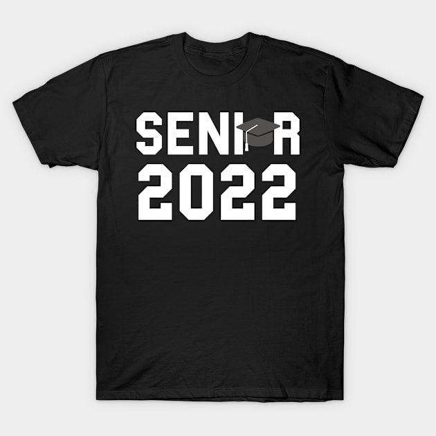 Senior 2022 T-Shirt by awesomeshirts